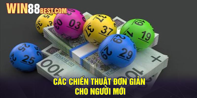 Các chiến thuật đơn giản cho người mới