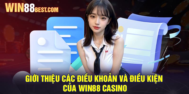 Giới thiệu các Điều khoản và Điều kiện của Win88 Casino