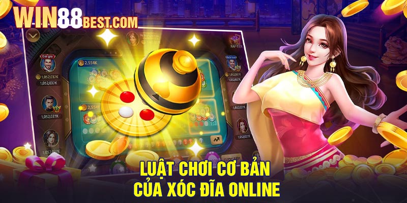 Luật chơi cơ bản của Xóc Đĩa Online