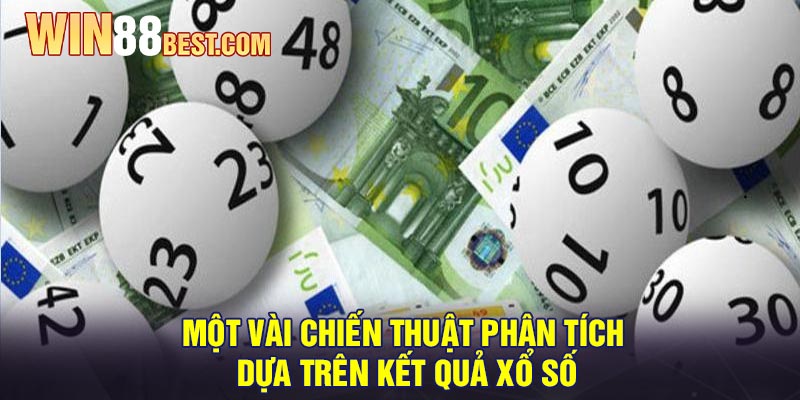 Một vài chiến thuật phân tích dựa trên kết quả xổ số