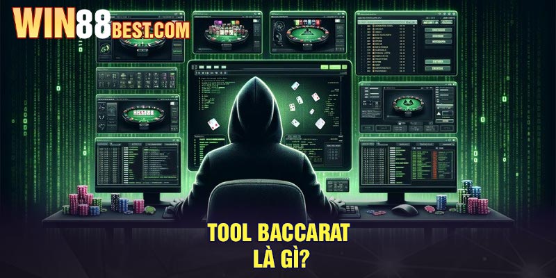 Tool baccarat là gì?